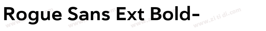 Rogue Sans Ext Bold字体转换 Rogue Sans Ext Bold字体转换
